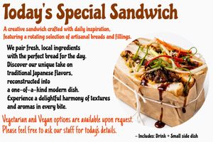 Today's Special Sandwich

A creative sandwich crafted with daily inspiration, featuring a rotating selection of artisanal breads and fillings. at Omishima Hitori Marche  in Imabari