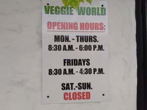 Here are their hours. at Veggie World in St Johns