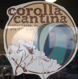 . at Corolla  Cantina in Corolla