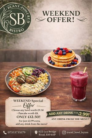 Weekend Offer as of March 2026 at Soul Bowl in London