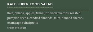 Kale Superfood Salad  at Champagnes Kitchen in Newport Beach