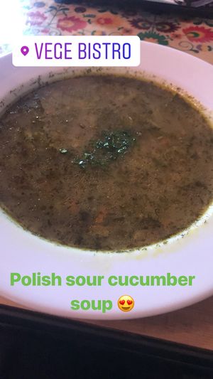 Sour cucumber soup  at Vege Bistro - Polish Vegan Food in Warsaw