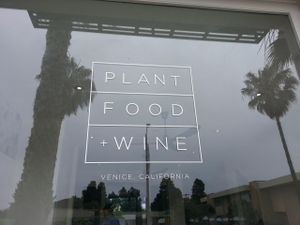 signage at Plant Food + Wine in Los Angeles