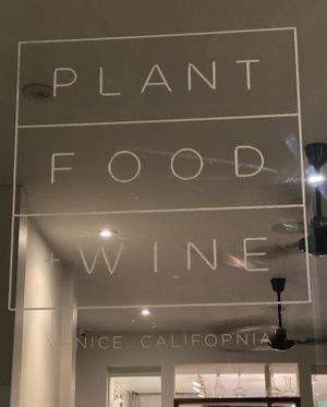   at Plant Food + Wine in Los Angeles