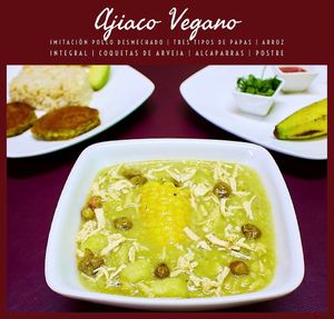 Vegan Ajiaco: wheat protein, three types of potatoes, integral rice, vetch protein, capers, dessert at El Vegano Andante in Medellin