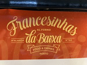 Sign  at Francesinhas Al Forno da Baixa in Porto