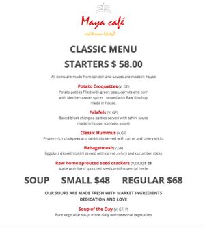 Classic Menu at Maya Cafe - Starters and Soups at Maya Cafe in Hong Kong Island