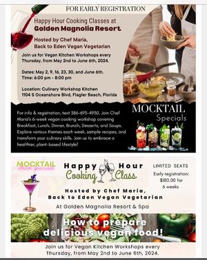 Please join us every Thursday. Reservations one week advance registration prepay 386 693 4930 at Eden's Vegan Juice Bar Cafe in Palm Coast