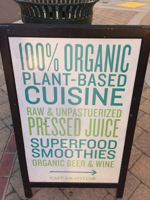 Outdoor  Sign at Cafe Gratitude in San Diego