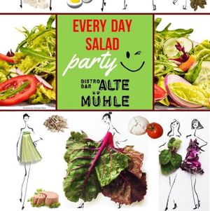 Salad Party   at Alte Muhle in Merano