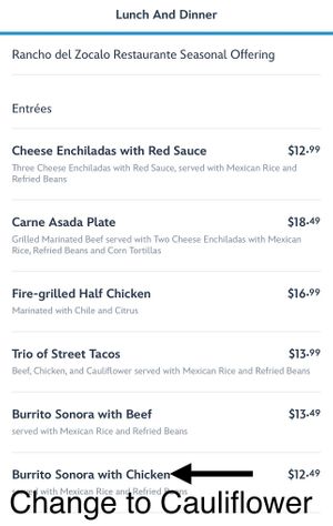 You can customize menu and substitute meats for cauliflower. Just make sure you specify no dairy.  at Disneyland - Rancho del Zocalo in Anaheim