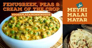 An incredibly flavourful and aromatic dish, with its creamy, smooth, mellow and delicious gravy… The Methi Malai Matar (P19) is an absolute treat from the vast and fertile plains of North India. The intense flavours of the fenugreek (methi) are perfectly balanced with the sweetness of cream (malai) and beautifully textured with peas (matar). Recommend this be paired with our hot off the tandoor - Garlic Naan bread. at Dosa Plaza in Morningside