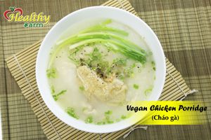 Vegan Chicken Porridge at Healthy Farm - XVNT Binh Thanh District in Ho Chi Minh City