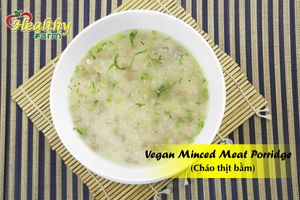 Vegan Minced Meat Porridge at Healthy Farm - XVNT Binh Thanh District in Ho Chi Minh City