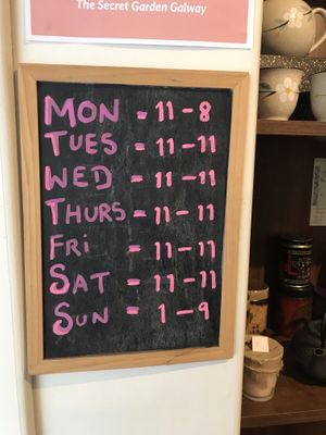 Regular hours  at The Secret Garden in Galway