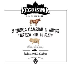Lunes Sin Carne es una campaña sin fines de lucro en la que cualquier persona puede participar, sólo debes eliminar todo tipo de carne de tu plato un día a la semana. Por algo puedes empezar, nosotros te ayudamos. at Veguisima in Mexico City