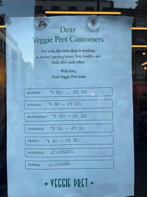 Temporary change of hours at Pret a Manger - Broadwick St in London
