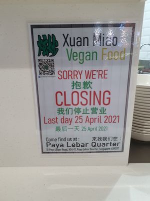 The store is closing on 25 april and moving to a new location  at Xuan Miao Vegan 炫妙 - Compass One in Northeast Singapore