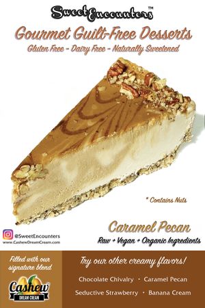 Caramel Pecan ~ Frozen Dream Cream Pie

Similar to ice cream cake, but vegan and full of PREMIUM plant based ingredients! at Cashew Dream Cream in Los Angeles