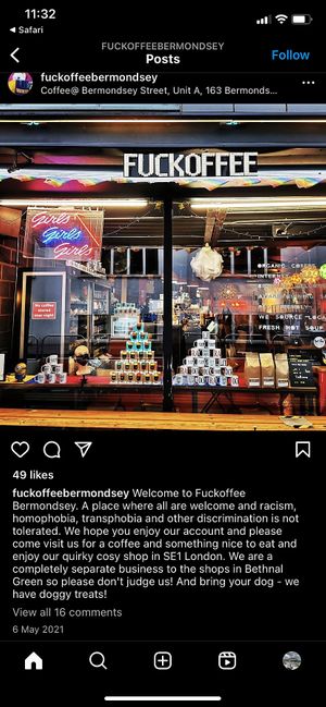Re the social media stuff in previous reviews   at Fuckoffee in South East London
