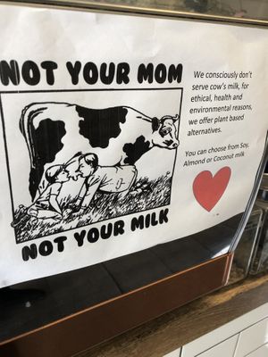 Not your mum not your milk! at Herbivore Eatery in South Yarra