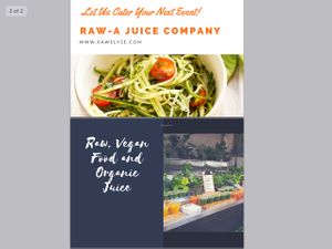 We cator. www.rawelyse.com at Raw A Juice Company in San Francisco