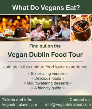 The Vegan Dublin Food Tour is a unique culinary experience in the heart of Dublin. Our walking tour stops at no less than six exciting venues for delicious vegan foods, drinks, and desserts!
Advanced booking is required. Tickets at: VeganInIreland.com at Vegan Dublin Food Tour in Dublin