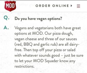 Vegan options from their website FAQ. at Mod Pizza in Highland