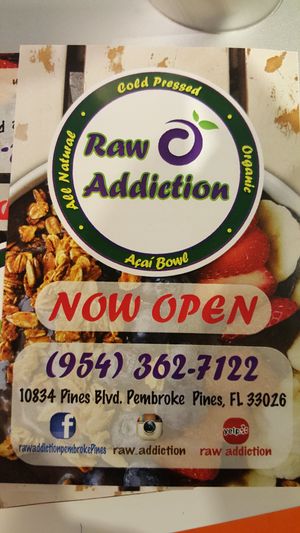 New location In Pembroke Pines at Raw Addiction in Pembroke Pines