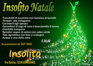 cena con menù speciale per natale, vigilia e Capodanno.
cerchiamo i piatti delle tradizioni contadine  con un tocco di moderno.
 at Insoljto Ristorante in Longiano