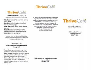 The menu offers healthy food in a hurry. Most items are inherently vegan, with non-vegan additions costing extra. at Thrive Cafe in Loves Park