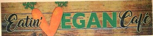 Eatin Vegan Cafe' at Eatin Vegan Cafe in Swartz Creek