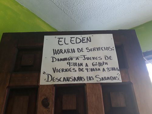 Opening hours of El Eden in August 2019, it's closed on Saturdays. at El Eden in San Cristobal De Las Casas