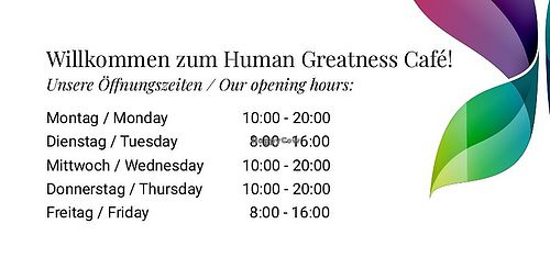 Opening hours! at Human Greatness Cafe in Berlin