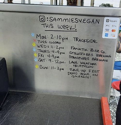 Hours and Locations Vary—See Their Website  at Sammies in Bellingham