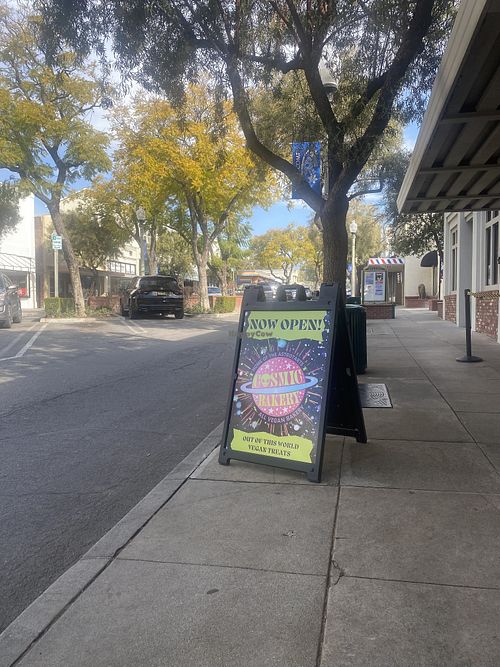 Upon Opening (9AM) Street Signage  at Cosmic Bakery  in Upland