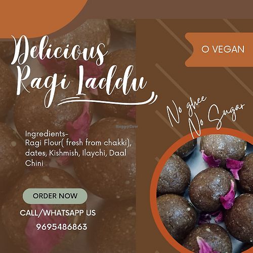 No sugar ,No ghee, ragi laddu
is available at o Vegan  at O Vegan - Cloud Kitchen in Lucknow