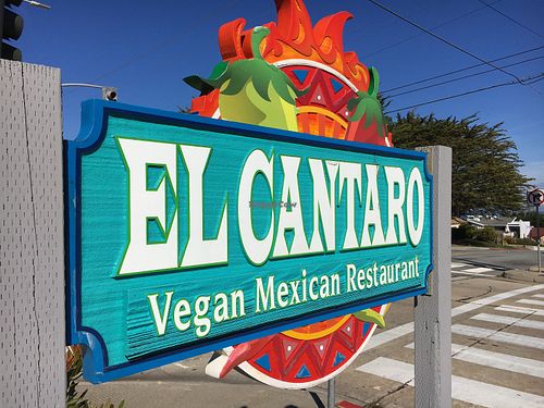 Sign at El Cantaro Vegan Mexican Restaurant in Monterey