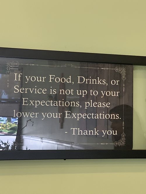 One of the funny things about this sign is there is no need to lower your expectations because the restaurant meets them!!! Thank you Othello's!!  at Othello's in Woodland Hills