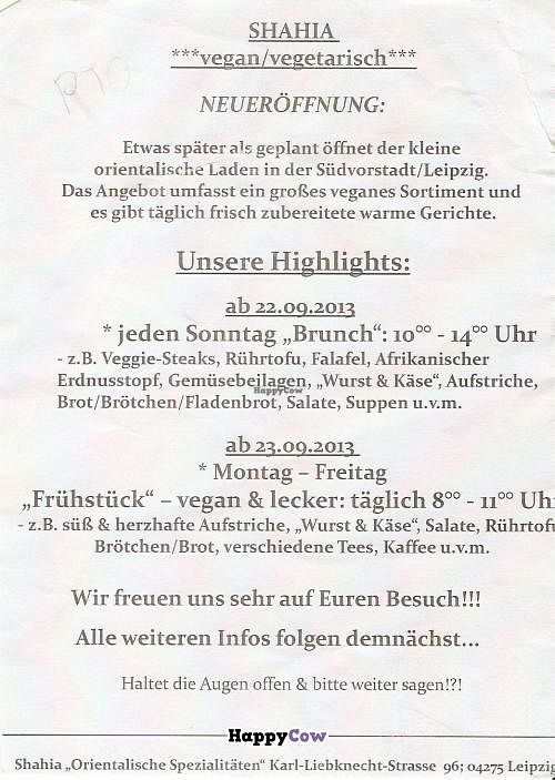 Flyer promoting the new opening, stating that they have a large selection of vegan food as well as daily-changing, freshly-produced hot dishes. Also describes the Sunday bruch (10am-2pm) and daily breakfast 8am-11am at Shahia in Leipzig