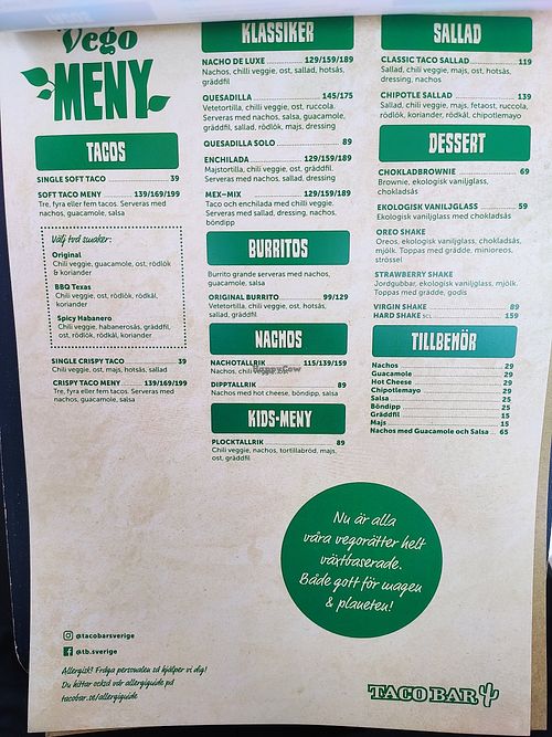 The green menu is exclusively vegan and vegetarian. Most dishes except the desserts, some of which contain eggs and milk, are vegan or can be made vegan. at Taco Bar in Ahus
