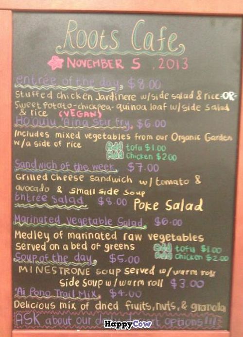 Menu changes daily.  Always a vegetarian option. Always delicious and affordable! at Roots Cafe in Honolulu