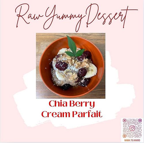 Chia cream parfait   at Kiko's Raw Vegan Cafe & Restaurant in Kyoto