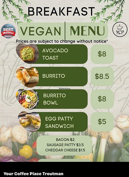 Breakfast vegan menu  at Your Coffee Place Troutman in Troutman