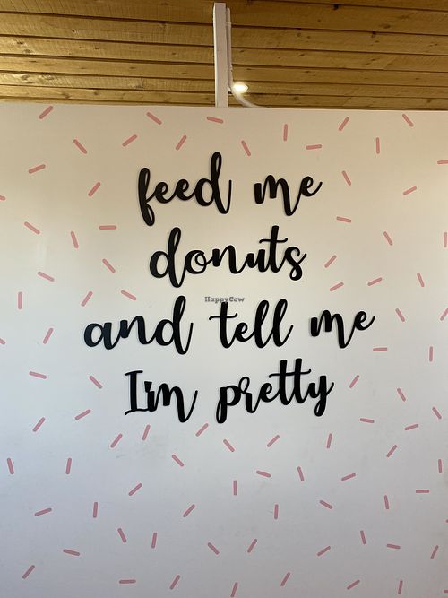 Super cute quote inside the store   at Get Caked Donuts in Summerside
