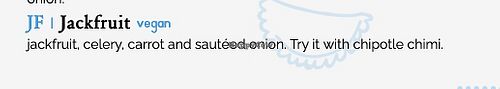 Jackfruit Empanada  at Paraná Empanadas in San Juan Capistrano