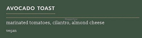 Avocado Toast  at Champagnes Kitchen in Newport Beach