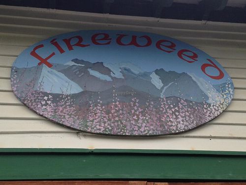 sign
 at Fireweed in Haines