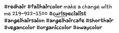 Vegan hair products. at Angel Hair Cafe/Salon in Griffith