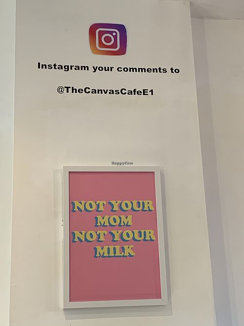 Not your milk  at The Canvas: Shoreditch in East London